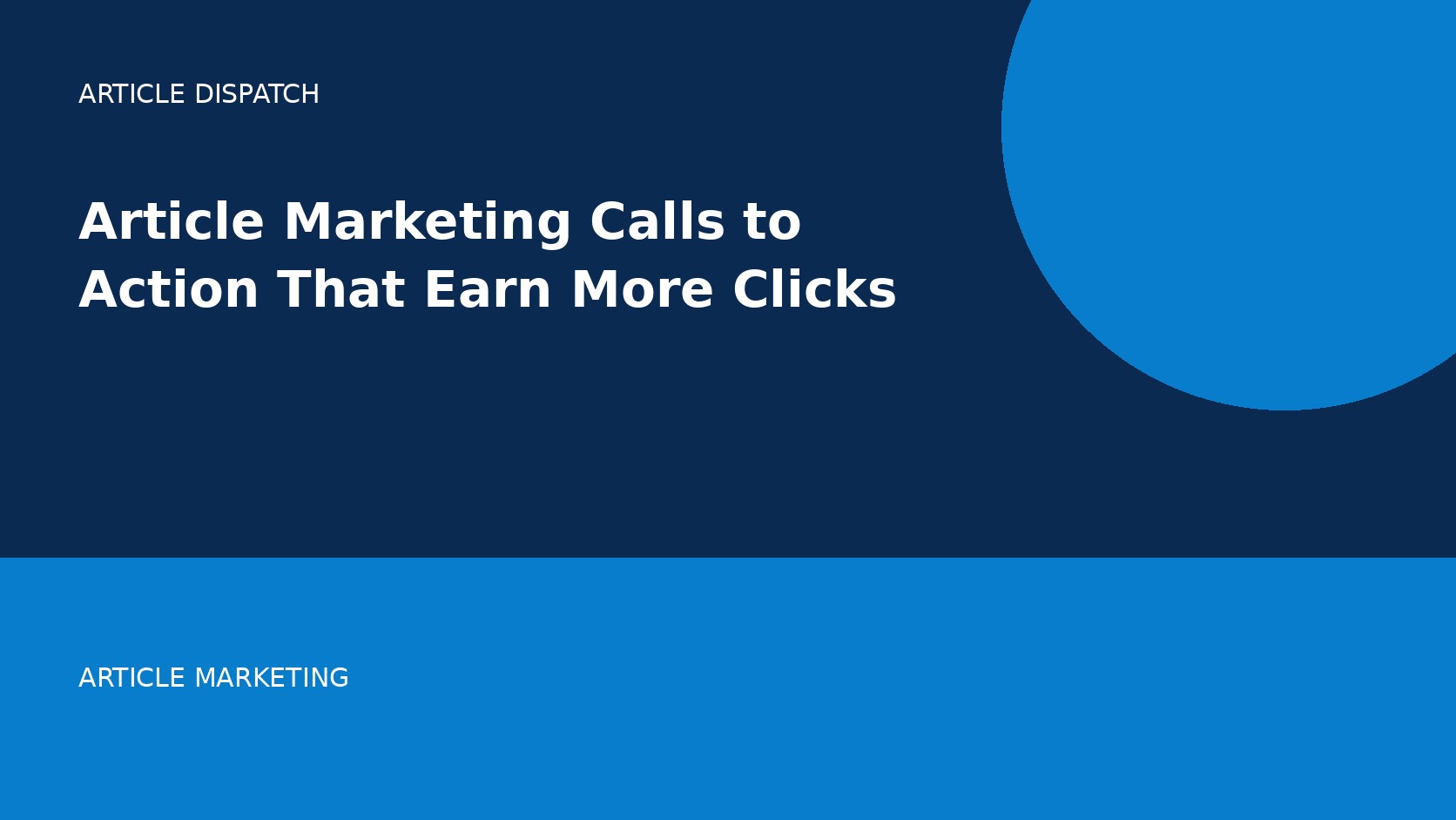 Article Marketing Calls to Action That Earn More Clicks