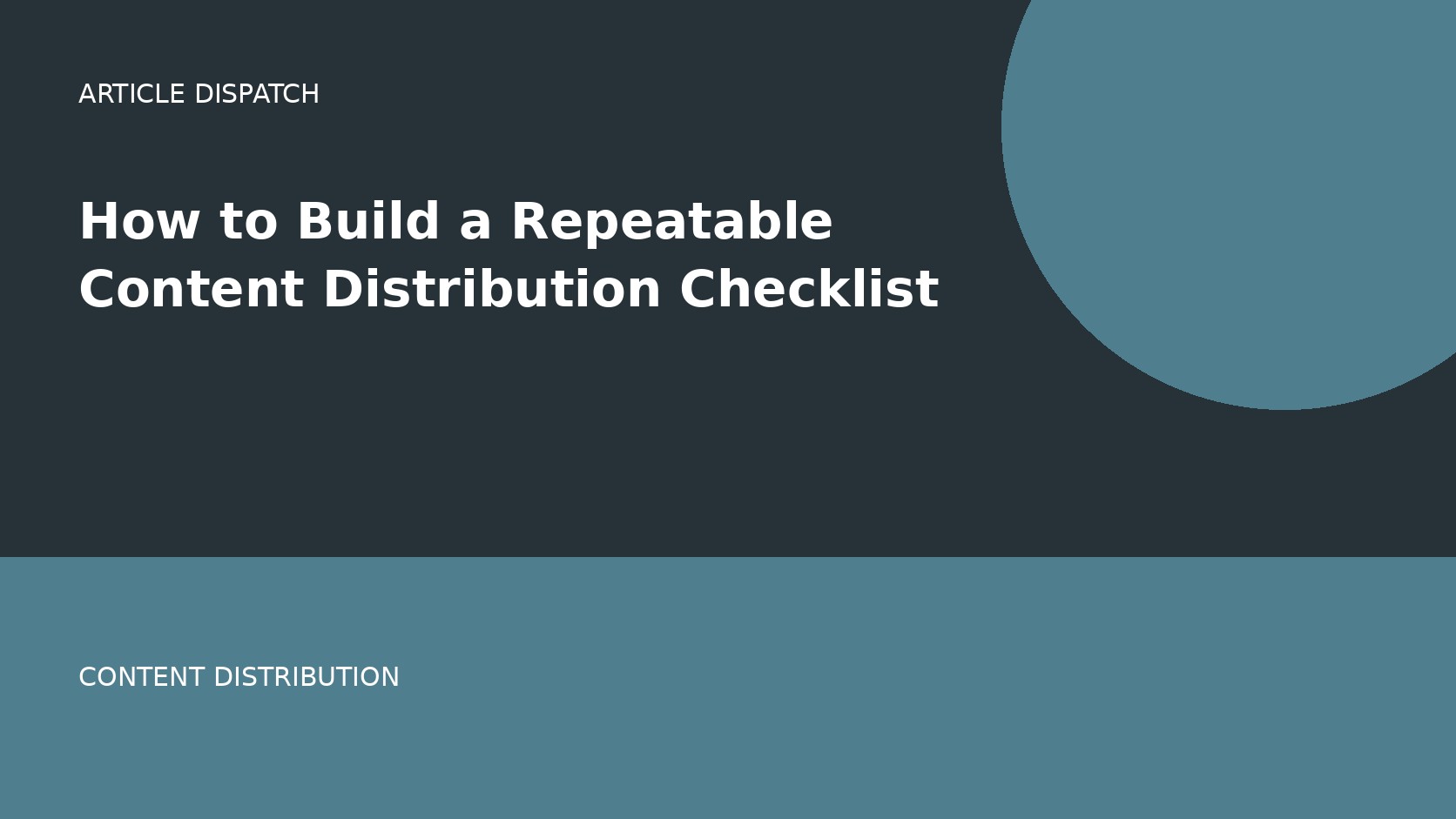 How to Build a Repeatable Content Distribution Checklist
