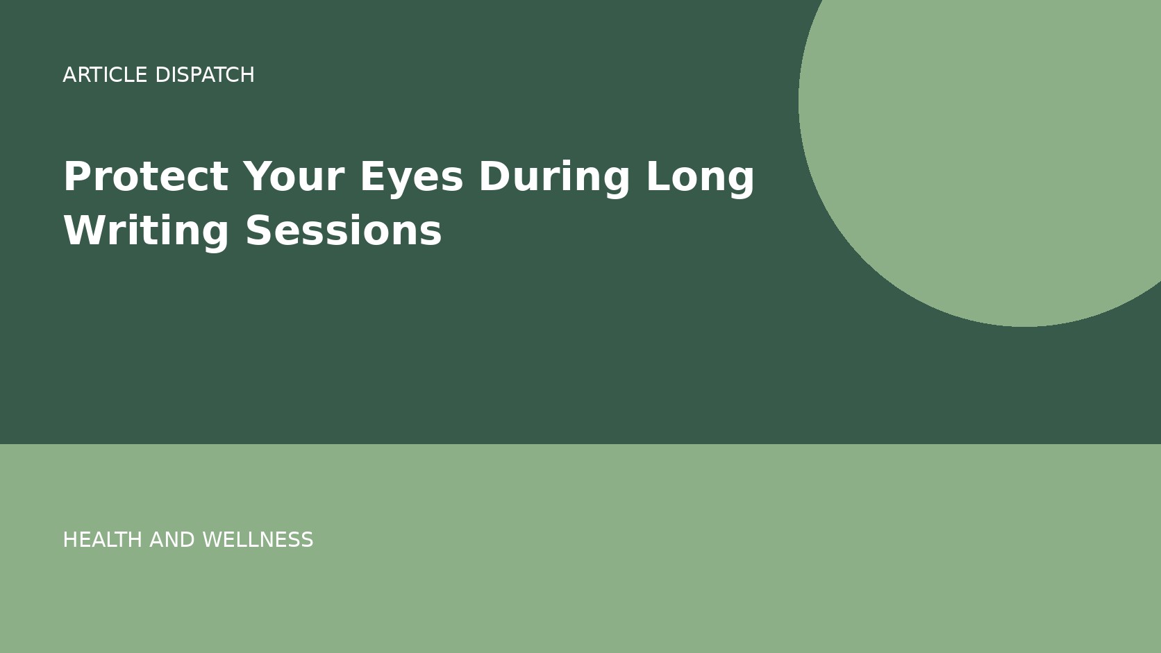 Protect Your Eyes During Long Writing Sessions