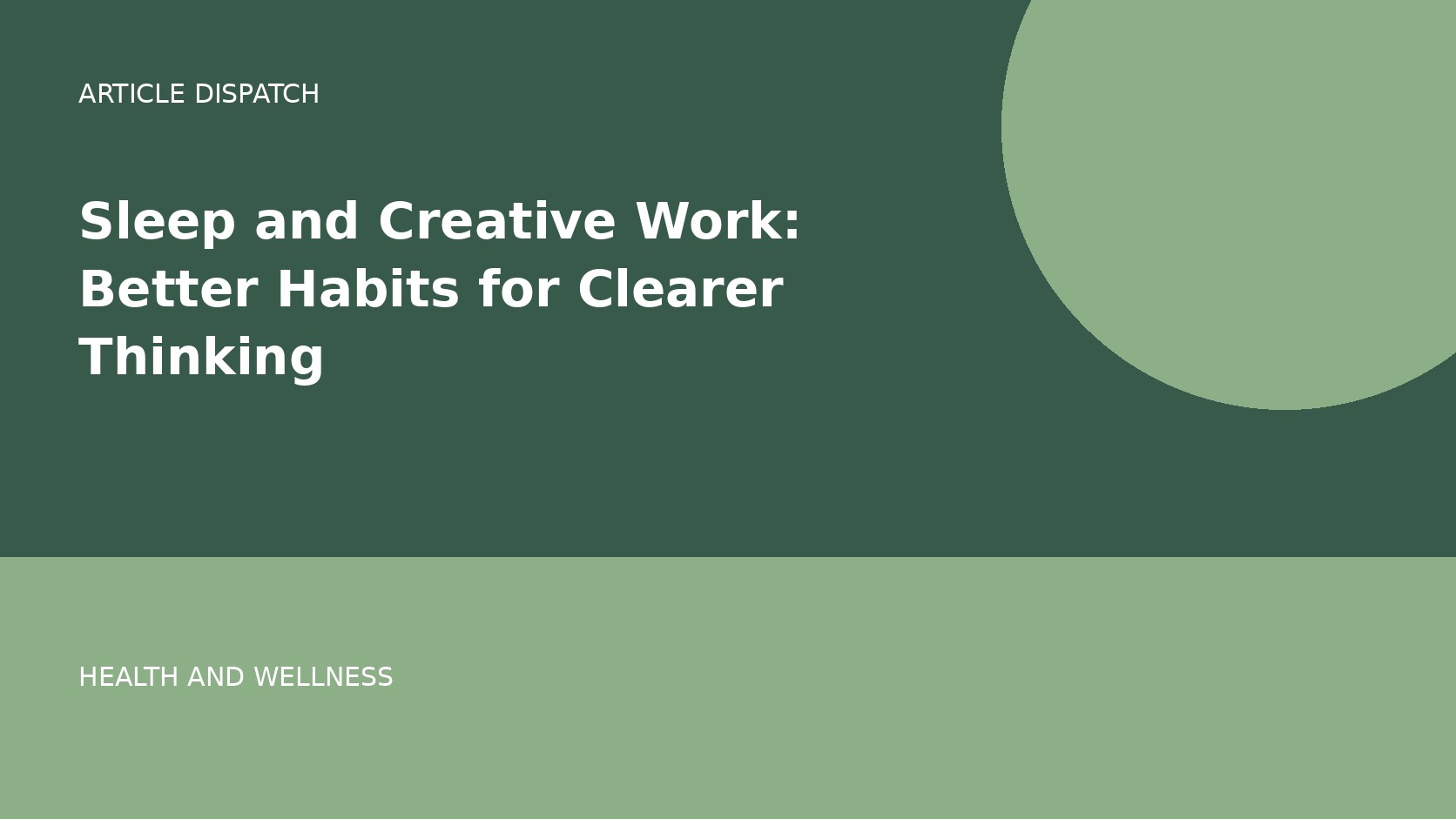 Sleep and Creative Work: Better Habits for Clearer Thinking